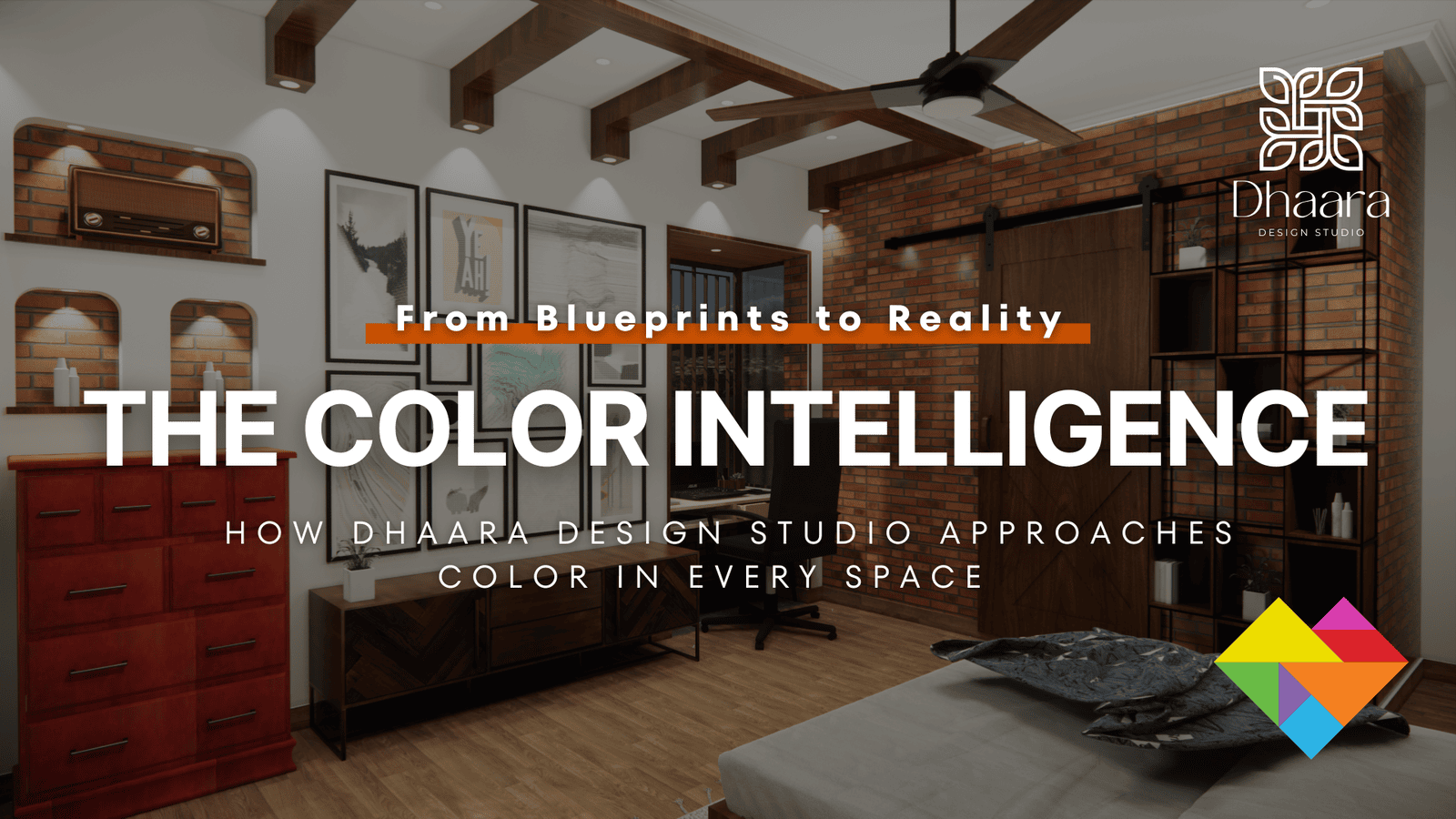 The Color Intelligence: How Dhaara Design Studio Approaches Color in Every Space  